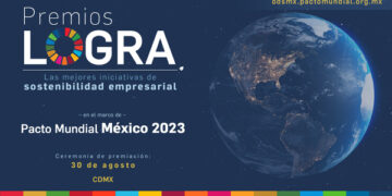 Pacto Mundial México lanza Premios LOGRA 2023